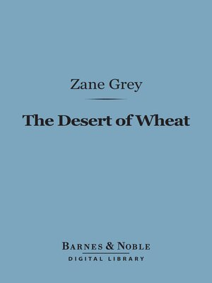 cover image of The Desert of Wheat (Barnes & Noble Digital Library)